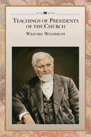 Teachings of Presidents of the Church: Wilford Woodruff (Paperback)