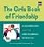 The Girl's Book of Friendship by Catherine Dee