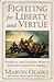 Fighting for Liberty and Vi...