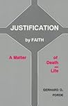 Justification by faith: A matter of death and life
