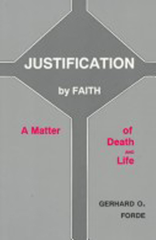 Justification by faith: A matter of death and life (Paperback)