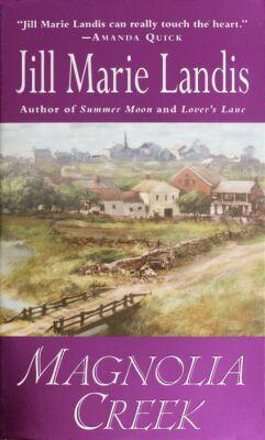 Magnolia Creek (Mass Market Paperback)