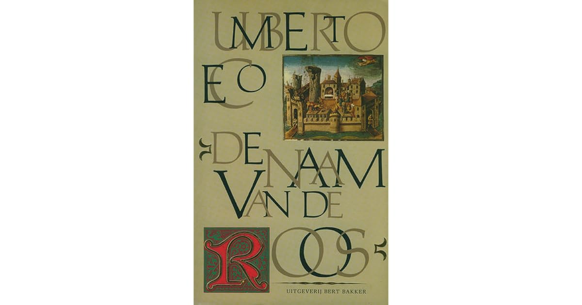 De naam van de roos by Umberto Eco