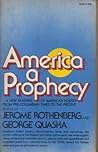 America, a Prophecy: A New Reading of American Poetry from Pre-Columbian Times to the Present