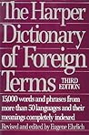 Harper Dictionary of Foreign Terms (Harper's Dictionary of Foreign Terms) Harper Dictionary of Foreign Terms (Harper's Dictionary of Foreign Terms)