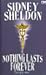 Nothing Last Forever - Tiada Yang Abadi by Sidney Sheldon Nothing Last Forever - Tiada Yang Abadi by Sidney Sheldon