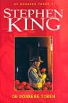De Donkere Toren by Stephen King De Donkere Toren by Stephen King