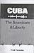 Cuba - The Anarchists & Lib...