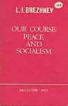 Our Course: Peace and Socialism