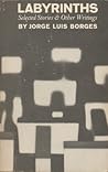 Labyrinths by Jorge Luis Borges