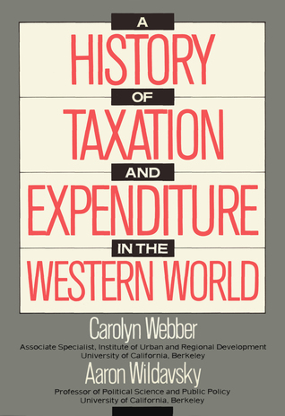 A history of taxation and expenditure in the Western world (Paperback)