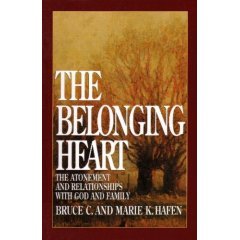 The Belonging Heart: The Atonement and Relationships with God and Family (Hardcover)