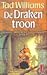 De Drakentroon by Tad Williams De Drakentroon by Tad Williams