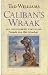 Caliban's Wraak