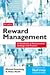 Reward Management: A Handbook of Remuneration Strategy and Practice
