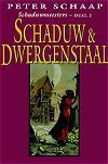 Schaduw & Dwergenstaal