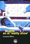 Muerte en el 'reality show' Muerte en el 'reality show'