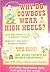 Why Do Cowboys Wear High Heels? by Jeff Rovin