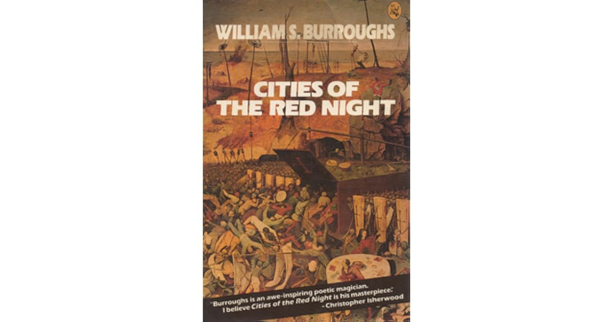 Cities of the Red Night by William S. Burroughs