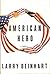 American Hero by Larry Beinhart