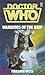 Doctor Who: Warriors of the...