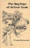 The Dog Days of Arthur Cane