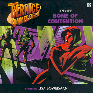 Professor Bernice Summerfield and the Bone of Contention (Bernice Summerfield #22)
