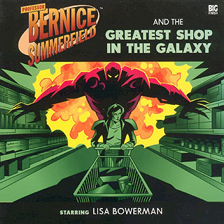 Professor Bernice Summerfield and the Greatest Shop in the Galaxy (Bernice Summerfield #12)