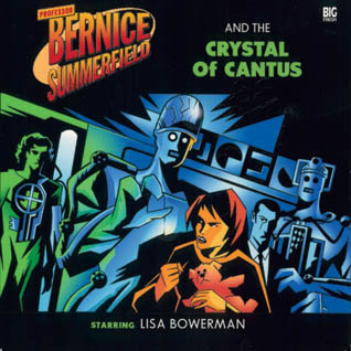 Professor Bernice Summerfield and the Crystal of Cantus (Bernice Summerfield #30)