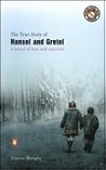 The True Story of Hansel and Gretel