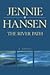 The River Path by Jennie Hansen