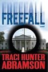 Freefall by Traci Hunter Abramson
