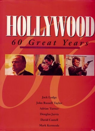 Hollywood: 60 Great Years (Hardcover)