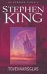 Tovenaarsglas by Stephen King Tovenaarsglas by Stephen King