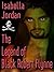 The Legend of Black Robert Flynne by Isabella Jordan