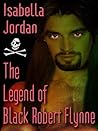 The Legend of Black Robert Flynne