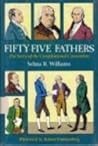 Fifty-Five Fathers: The Story of the Constitutional Convention