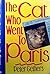 The Cat Who Went To Paris by Peter Gethers