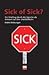 Sick of Sick? Ein Streifzug...