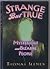 Strange But True: Mysteriou...