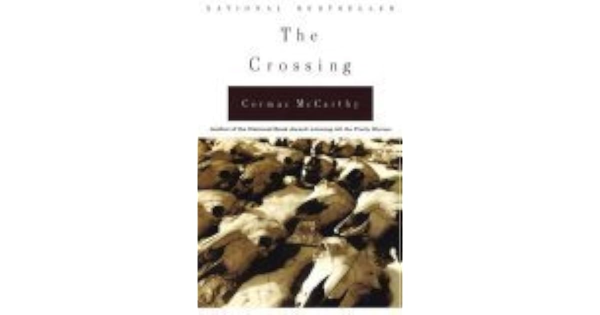 The Crossing by Cormac McCarthy