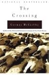 The Crossing by Cormac McCarthy The Crossing by Cormac McCarthy