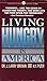 Living Hungry in America by J. Larry Brown