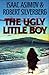 The Ugly Little Boy