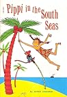Pippi in the South Seas by Astrid Lindgren