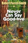 Never Can Say Good-Bye: A Novel Never Can Say Good-Bye: A Novel
