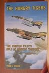 The Hungry Tigers: The Fighter Pilot's Role in Modern Warfare The Hungry Tigers: The Fighter Pilot's Role in Modern Warfare