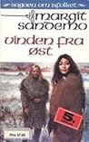 Vinden fra øst by Margit Sandemo