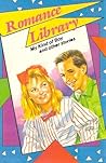 Romance Library: My Kind of Boy and Other Stories Romance Library: My Kind of Boy and Other Stories