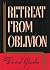 Retreat from Oblivion by David Goodis